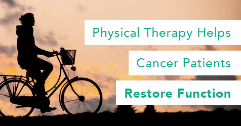 Physical Therapy for Cancer Patients - Drayer Physical Therapy